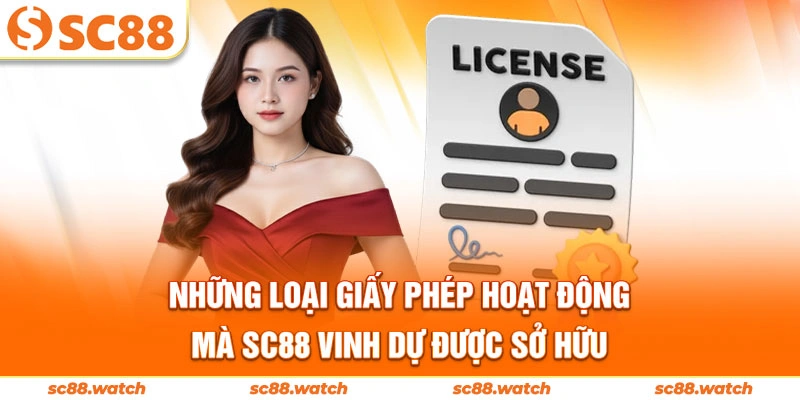 Những loại giấy phép hoạt động mà SC88 vinh dự được sở hữu