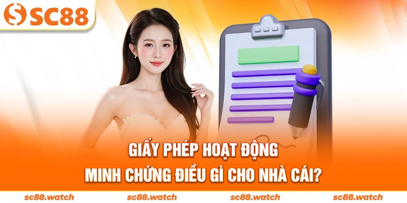 Giấy phép hoạt động minh chứng điều gì cho nhà cái?